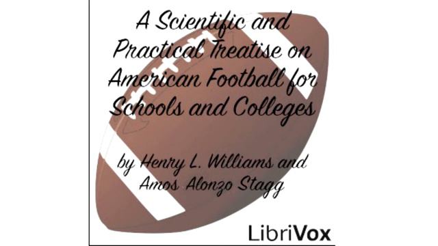 A Scientific and Practical Treatise on American Football for Schools and Colleges #10 смотреть онлайн