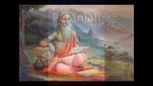 Сутра 2 - 49-55. Йога-сутры Патанджали. На основе учения Парамахансы Йогананды смотреть онлайн