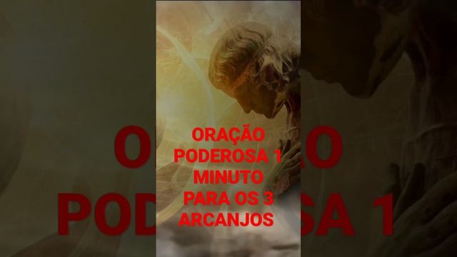 Oração Poderosa para os 3 ARCANJOS - Miguel, Rafael e Gabriel - Ouça com fé смотреть онлайн