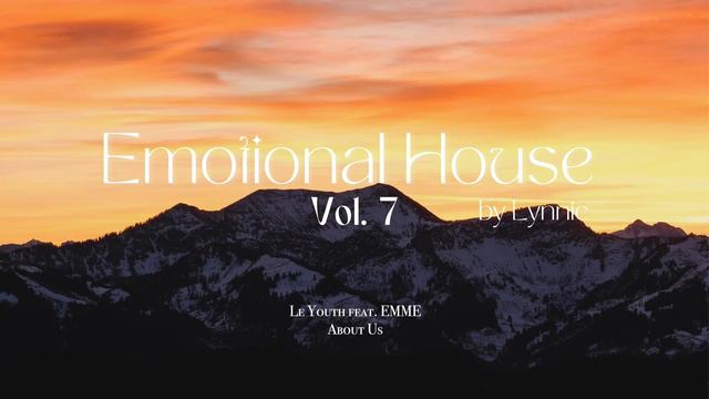 Emotional House 2024 - Vol 7 _ Ben Bömer, Sultan + Shepard, John Summit & Tinlicker
