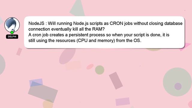 NodeJS : Will running Node.js scripts as CRON jobs without closing database connection eventually k смотреть онлайн
