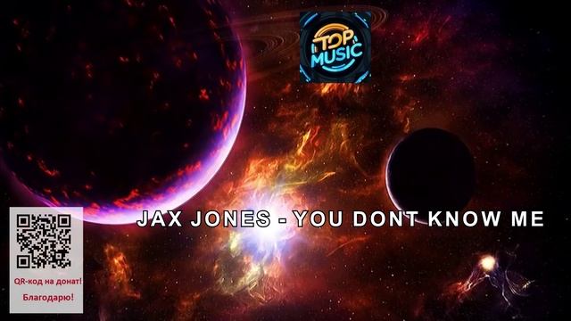МУЗЫКА---JAX JONES - YOU DONT KNOW ME смотреть онлайн