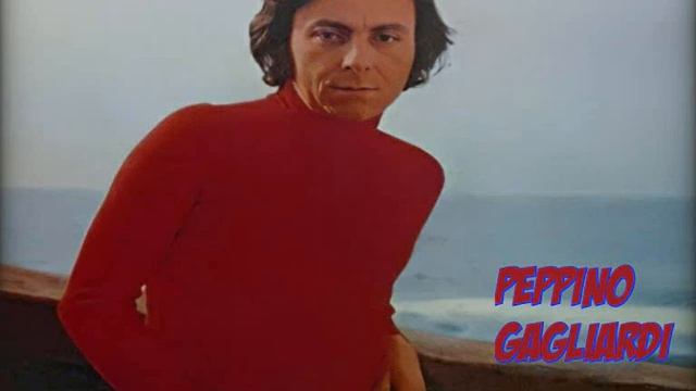 Peppino Gagliardi - Sempre ... Sempre - 1971