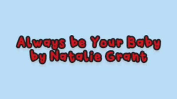 Always Be Your Baby by Natalie Grant