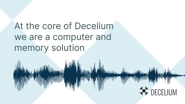 At the core of Decelium we are a computer and memory solution смотреть онлайн