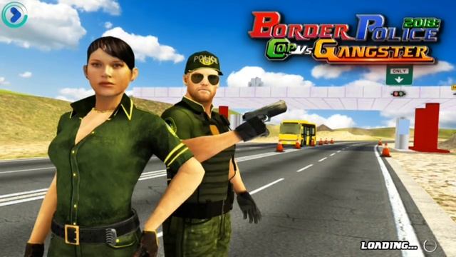 Border Police 2018 : Cop Vs Gangster Android Gameplay смотреть онлайн