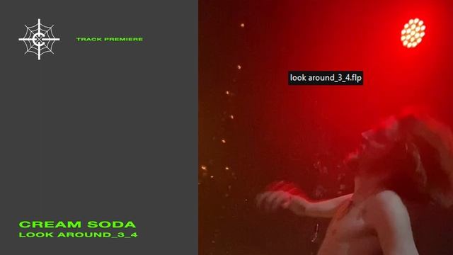 TRACK PREMIERE: CREAM SODA – LOOK AROUND_3_4 смотреть онлайн