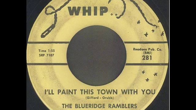 The Blueridge Ramblers - I'll Paint This Town With You смотреть онлайн