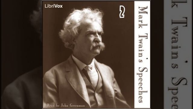 Mark Twain's Speeches, Part 2 by Mark TWAIN read by John Greenman Part 3/3 | Full Audio Book смотреть онлайн