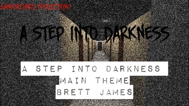 A Step Into Darkness - Main Theme - Brett James смотреть онлайн