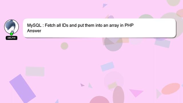 MySQL : Fetch all IDs and put them into an array in PHP смотреть онлайн
