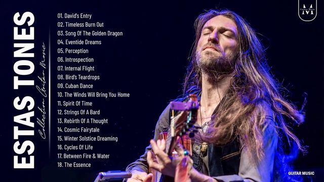 Estas Tone Greatest Hits Collection Playlist - Estas Tonne Best Guitar Songs 2021