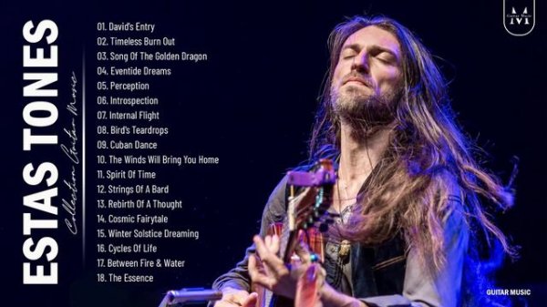 Estas Tone Greatest Hits Collection Playlist - Estas Tonne Best Guitar Songs 2021