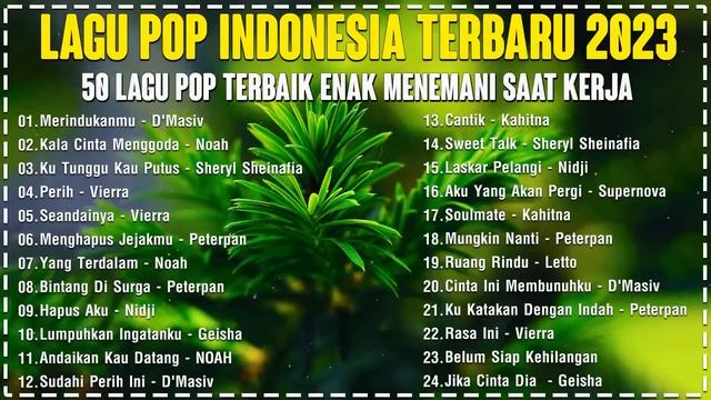 LAGU INDONESIA TERBARU 2023 | LAGU SANTAI MALAM HARI | LAGU SANTAI PAGI HARI | LAGU TAHUN 2000AN HD смотреть онлайн