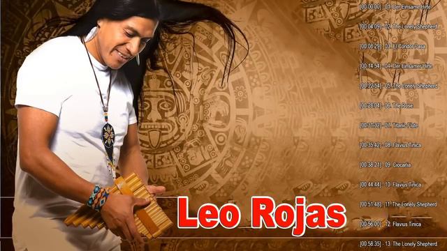 Leo Rojas Greatest Hits 2020 - Leo Rojas Best songs 2020 - Pan Flute Music смотреть онлайн