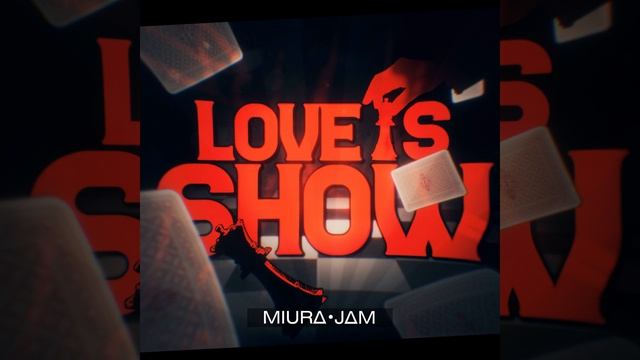Love Is Show (From 