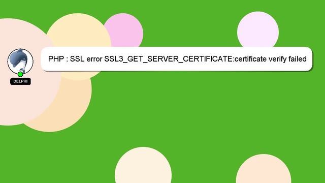 PHP : SSL error SSL3_GET_SERVER_CERTIFICATE:certificate verify failed смотреть онлайн