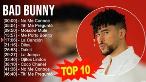 Bad Bunny 2023 MIX ~ Top 10 Best Songs ~ Greatest Hits ~ Full Album
