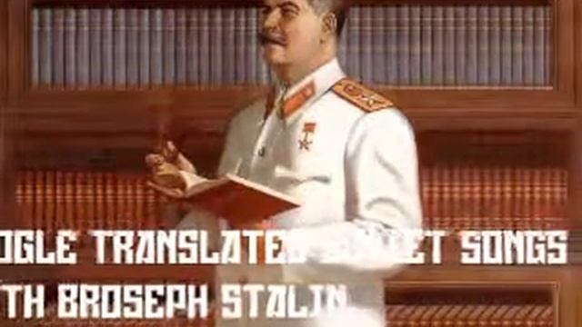 GOOGLE TRANSLATED SOVIET SONGS! #1 | On The Road смотреть онлайн
