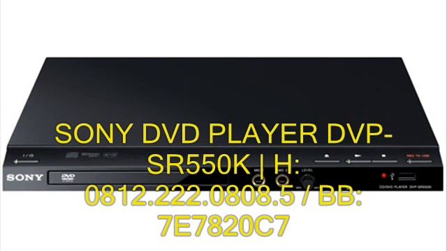 SONY DVD PLAYER DVP-SR550K | H: 0812.222.0808.5 / BB: 7E7820C7 смотреть онлайн