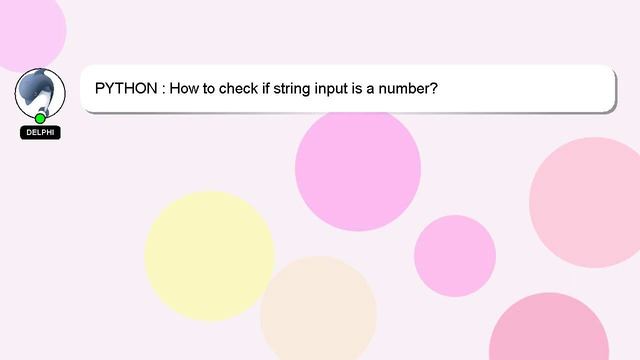 PYTHON : How to check if string input is a number? смотреть онлайн