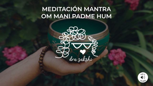 Meditación Mantra Om Mani Padme Hum смотреть онлайн