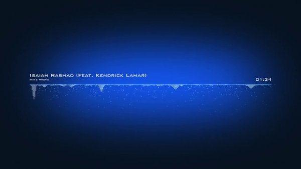 Isaiah Rashad - Wat's Wrong (Feat. Kendrick Lamar)