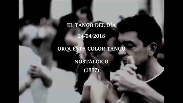 Orquesta Color Tango "Nostálgico" (1997) смотреть онлайн