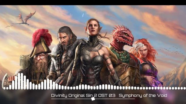 Divinity Original Sin 2 OST - Symphony of the Void смотреть онлайн
