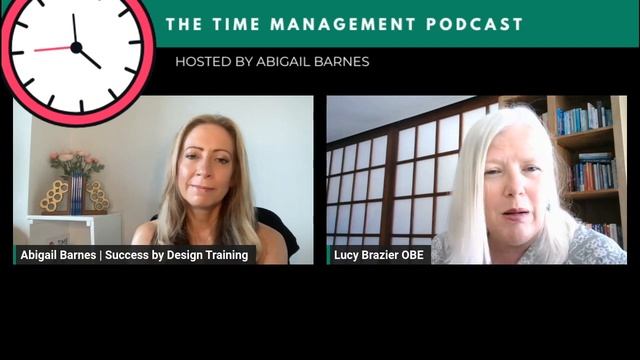003 Lucy Brazier OBE - Talks Time Management with Abigail Barnes смотреть онлайн