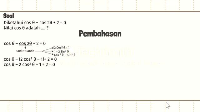 27_Diketahui cos θ – cos 2θ + 2 = 0Nilai cos θ adalah …. ? смотреть онлайн