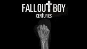 Fall Out Boy - Centuries
