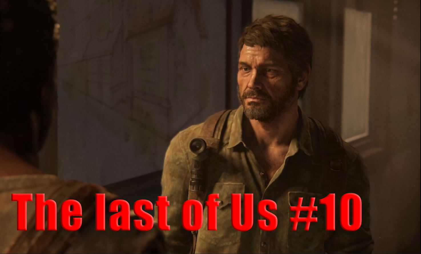 The last of Us. Прохождение, часть 10.