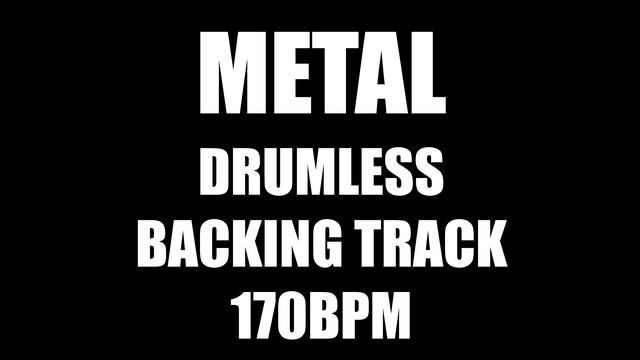 Metal Drumless Backing Track 170BPM No Drums смотреть онлайн