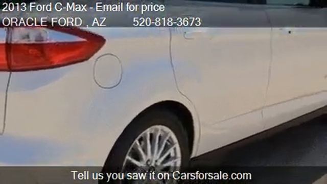 2013 Ford C-Max SEL - for sale in Oracle, AZ 85623 смотреть онлайн