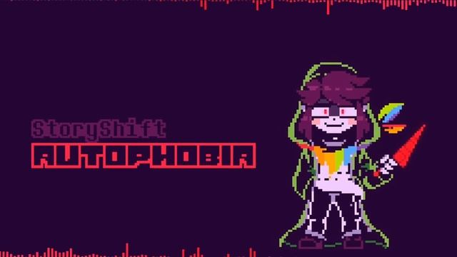 Autophobia - StoryShift [New Year Special]