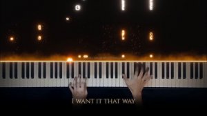 Backstreet Boys - I Want It That Way | Piano Cover with Strings (with Lyrics & PIANO SHEET)