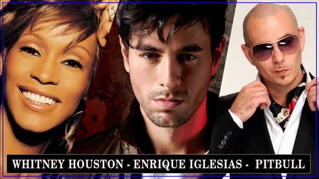Whitney Houston, Enrique Iglesias, Pitbul TODOS SUS 30 GRANDES EXITOS DEL RECUERDOS DEL AYER смотреть онлайн