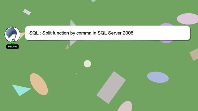 SQL : Split function by comma in SQL Server 2008 смотреть онлайн