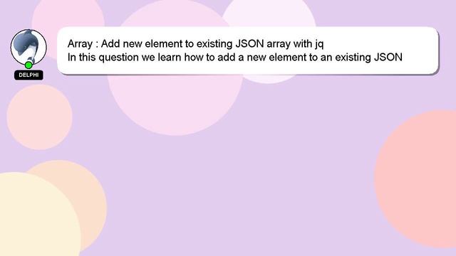Array : Add new element to existing JSON array with jq смотреть онлайн