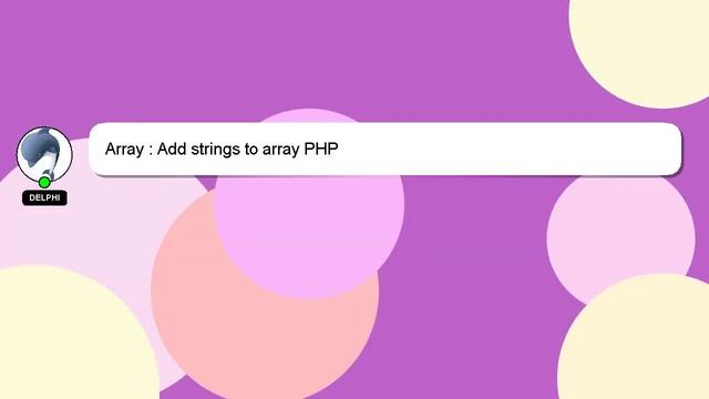Array : Add strings to array PHP смотреть онлайн