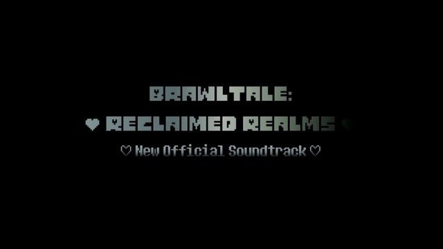 (Outdated) [Brawltale: Reclaimed Realms OST - ???]》The Prophecy... смотреть онлайн