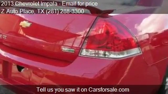 2013 Chevrolet Impala LTZ 4dr Sedan For Sale In Spring, TX 7