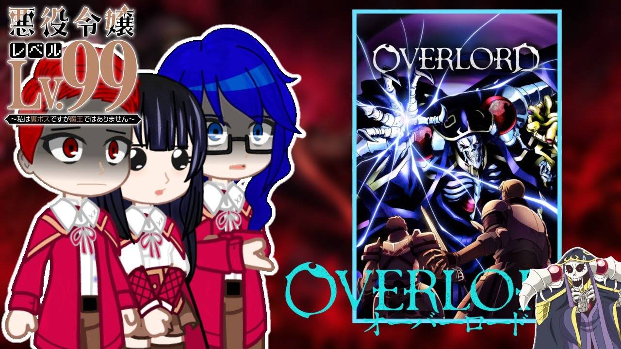 Реакция Аниме Злодейка 99-го уровня на Аниме  Overlord [RUS_ENG] Gacha Club