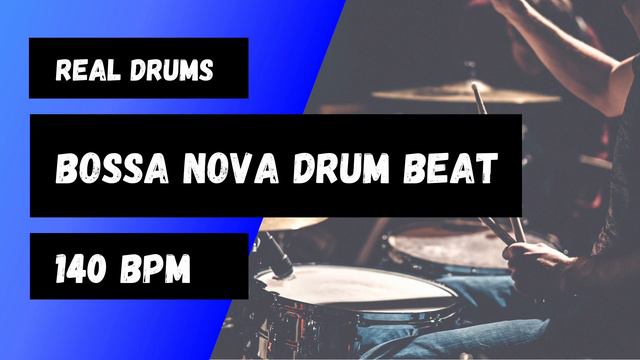 Bossa Nova Drum Beat For Practice 140bpm