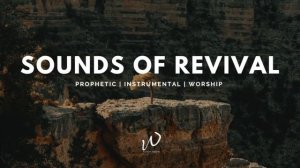 6 Hours-Relaxing Instrumental Worship Music | Sounds of Revival | Prayer, Meditation & Sleep Music