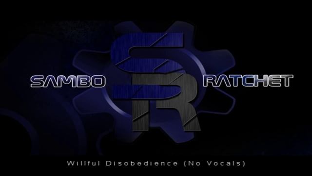 Willful Disobedience (No Vocals) - SamboRatchet [Free Download] смотреть онлайн