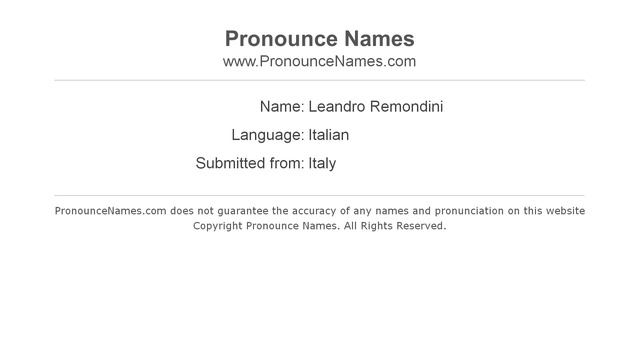 How to pronounce Leandro Remondini (Italian/Italy) - PronounceNames.com смотреть онлайн