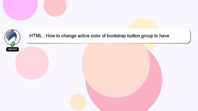 HTML : How to change active color of bootstrap button group to have different color for each button смотреть онлайн
