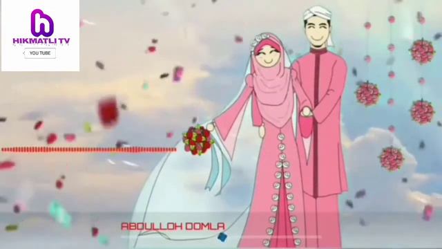 ABDULLOH DOMLA FOTIMA ONAMIZ HAQIDA MARUZA